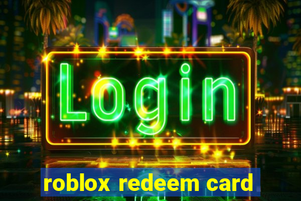 roblox redeem card